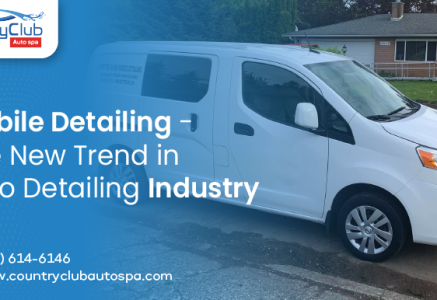 Mobile Detailing – The New Trend in Auto Detailing Industry