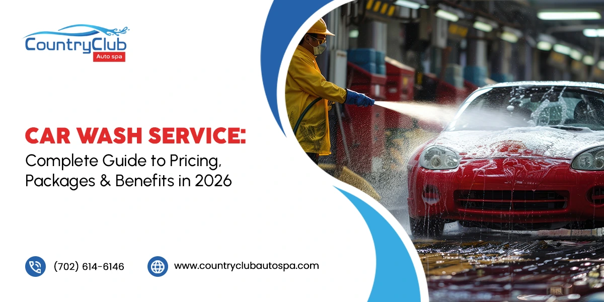 Car Wash Service: Complete Guide to Pricing, Packages & Benefits in 2026